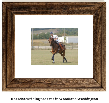 horseback riding near me in Woodland, Washington